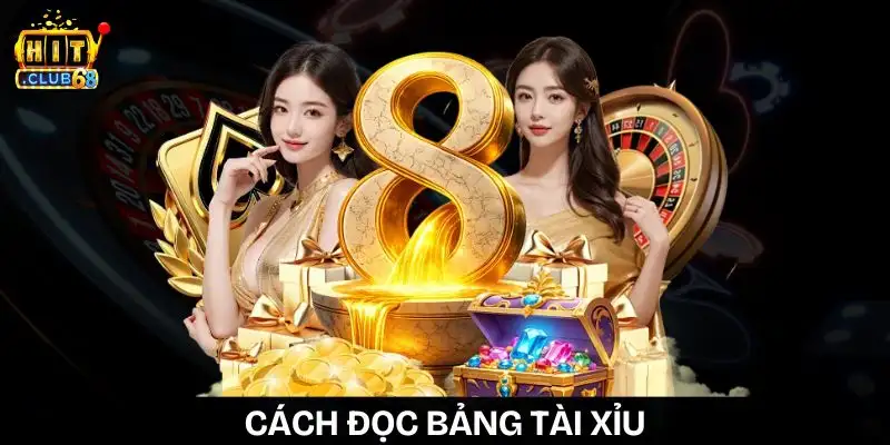 cach doc bang tai xiu