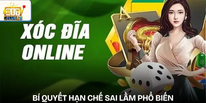 nhung sai lam pho bien khi choi xoc dia cach han che nhung sai lam