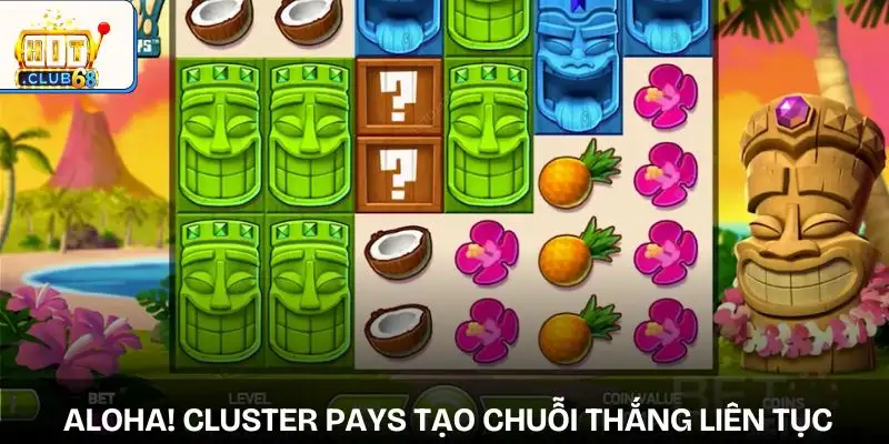 no hu aloha cluster pays