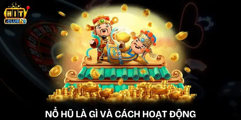 no hu la gi va cach hoat dong